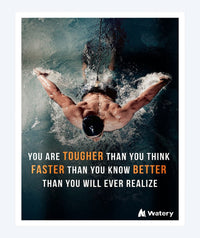 Watery swim poster - You are tougher, faster – better!