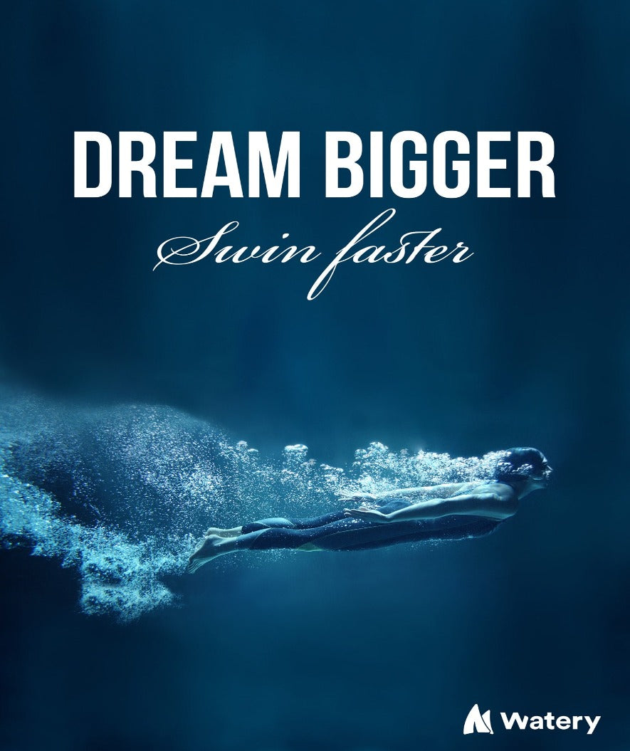 Watery swim poster - Dream Bigger - Swim Faster