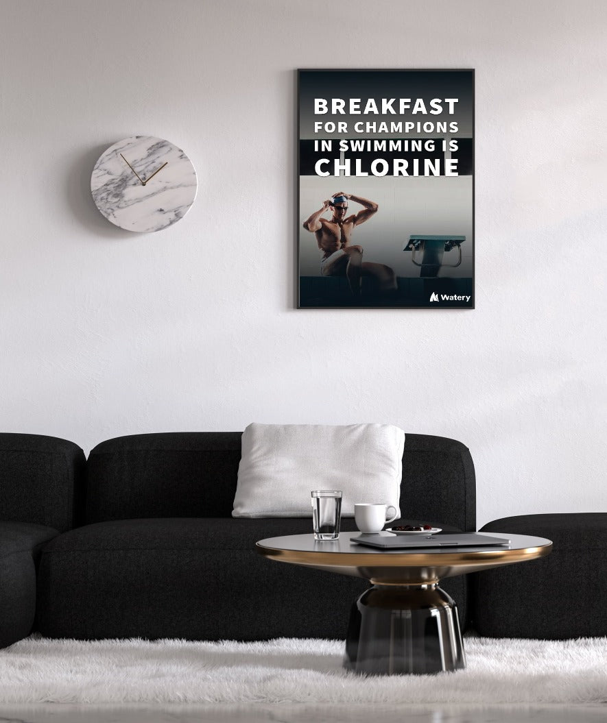 Watery swim poster - Breakfast for swimming champions is chlorine