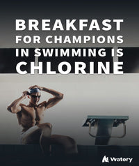 Watery swim poster - Breakfast for swimming champions is chlorine